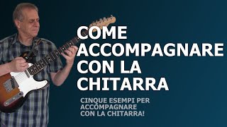 Come accompagnare con la chitarra Tutorial chitarra [upl. by Tana]