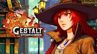 Gestalt Steam and Cinder  Exclusive Developer Walkthrough Play For All 2021 [upl. by Sirtemed]