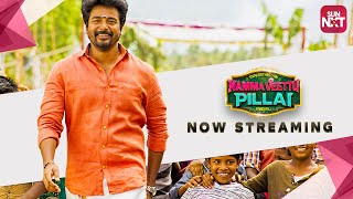 Namma Veettu Pillai  Tamil Movie 2019  Full Movie on SunNXT  Sivakarthikeyan [upl. by Idolah]