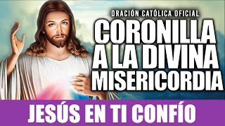 CORONILLA A LA DIVINA MISERICORDIA de HOY Oración Católica Oficial 2024 [upl. by Rachel]