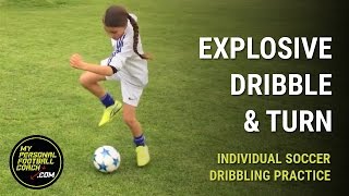 Soccer Dribbling Drills For Kids  Explosive Dribble amp Turn [upl. by Weismann]