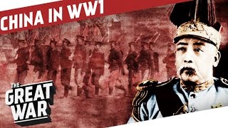 The Age Of Warlords  China in WW1 I THE GREAT WAR Special [upl. by Sontich349]