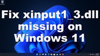 Fix xinput13dll is Missing on Windows 1011 Solved [upl. by Raddy]