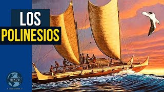 LOS POLINESIOS Navegantes del pacifico [upl. by Akcired]