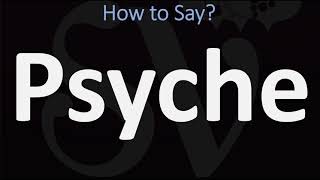 How to Pronounce Psyche CORRECTLY [upl. by Pascoe343]