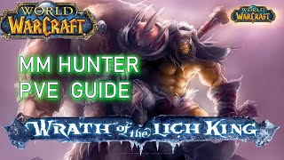 WOTLK  Hunter Guide PVE [upl. by Nahraf]