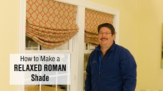 How to Make a Relaxed Roman Shade [upl. by Elem]