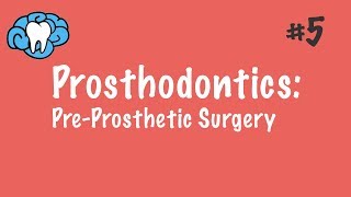 Prosthodontics  PreProsthetic Surgery  INBDE ADAT [upl. by Cynth]