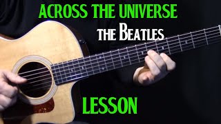 how to play quotAcross the Universequot on guitar by The Beatles  John Lennon  acoustic guitar lesson [upl. by Cammi]