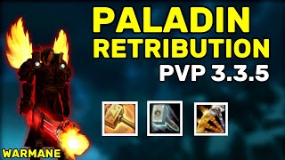 RETRIBUTION PALADIN PVP 335  BEGINNER GUIDE WARMANE WOTLK TalentsSpellsTips 2022 [upl. by Aicekal]