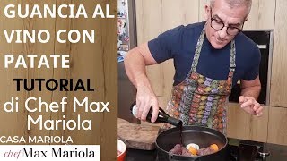 GUANCIA AL VINO ROSSO CON LE PATATE  la video ricetta tutorial di Chef Max Mariola [upl. by Scarface]