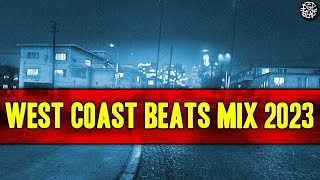 West Coast Type Beat Mix 2023 [upl. by Becht]