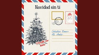 Navidad Sin Ti [upl. by Drahnreb413]