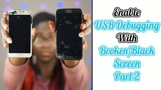 How To Turn On USB Debugging With A BrokenBlack Screen Part 2  Olivia Henry [upl. by Dolly]