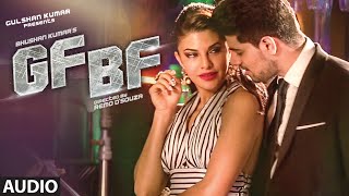 GF BF Full Audio Song  Sooraj Pancholi Jacqueline Fernandez ft Gurinder Seagal  TSeries [upl. by Nekciv]