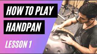 How to Play Handpan Hangdrum  Lesson 1 Striking Technique [upl. by Krasner429]