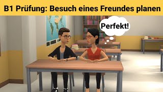 Mündliche Prüfung deutsch B1  Gemeinsam etwas planenDialog sprechen Teil 3 Besuch eines Freundes [upl. by Aikym935]