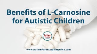 L Carnosine for Autism What are the benefits and uses of L Carnosine for autism [upl. by Dougie]