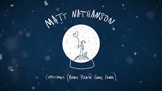 Matt Nathanson  Christmas Baby Please Come Home [upl. by Elberta793]