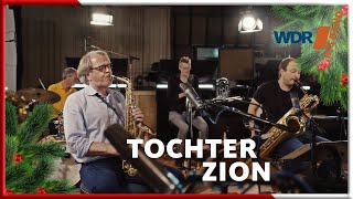 WDR BIG BAND  Tochter Zion [upl. by Harl95]