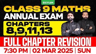 Class 9 Annual Exam  Maths  Chapters  891113  Full Chapter Revision  Xylem Class 9 [upl. by Ahsek]