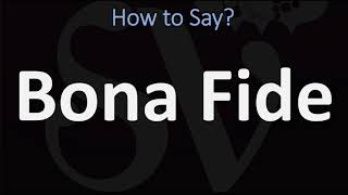 How to Pronounce Bona Fide CORRECTLY [upl. by Kemppe697]