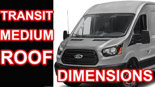 Ford Transit Medium Roof 148 WB 350 Dimensions [upl. by Akselav]