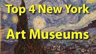 Top 4 Art Museums in New York [upl. by Apple]