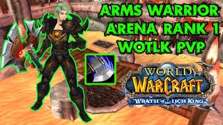 Arms Warrior PvP Rank 1  WotLK Classic [upl. by Peery]