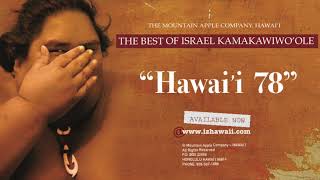 OFFICIAL Israel quotIZquot Kamakawiwoʻole  Hawaiʻi 78 [upl. by Faires416]