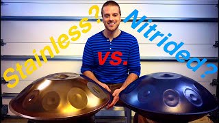 Stainless Steel vs Nitrided Steel for Handpans Which Should You Choose [upl. by Schoenberg]