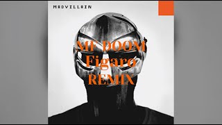 MF DOOM Figaro Remix [upl. by Elay]