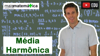 Matemática Básica  Aula 34  Média Harmônica [upl. by Polinski]