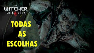 THE WITCHER 3  CORAÇÃO SELVAGEM  TODAS AS ESCOLHAS [upl. by Deehahs326]