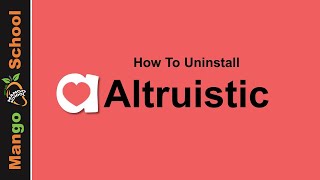 Uninstall Altruistic Guide [upl. by Zilber]