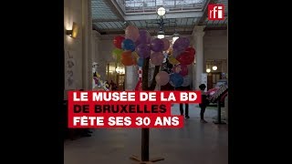 Le musée de la BD de Bruxelles fête ses 30 ans [upl. by Rehsa]