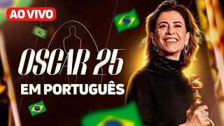 🇧🇷 OSCAR 2025 TRANSMISSÃO AO VIVO EM PORTUGUÊS [upl. by Ahtis]