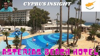 Asterias Beach Hotel Ayia Napa Cyprus  A Tour Around [upl. by Crompton]