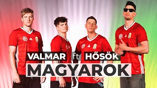 VALMAR FT HŐSÖK  MAGYAROK [upl. by Ynnaej]