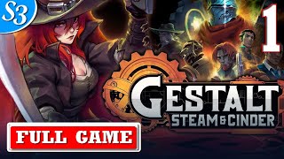 Gestalt Steam amp Cinder  Full Gameplay Walkthrough  Part 1  State 3 [upl. by Michel651]