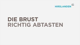 Die Brust richtig abtasten – Privatklinikgruppe Hirslanden [upl. by Eniala]