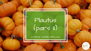 Titus Maccius Plautus pars II  Latin language podcast  Litterae Latinae Simplices 9 [upl. by Poland]