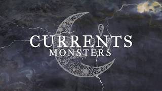 Currents  Monsters OFFICIAL AUDIO STREAM [upl. by Minoru207]