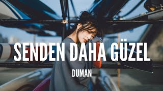 Duman  Senden Daha Güzel Lyrics [upl. by Novelia]