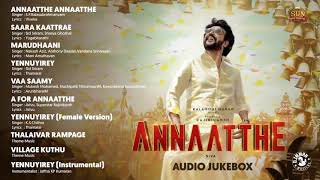 Annaatthe  அண்ணாத்த  Audio Songs  Rajinikanth  DImman  Siva [upl. by Ahsirpac]