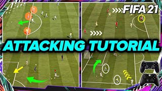 FIFA 21 ATTACKING TUTORIAL  4 SIMPLE TECHNIQUES TO SCORE AGAINST ANY DEFENCE TIPS amp TRICKS [upl. by Nylorahs282]