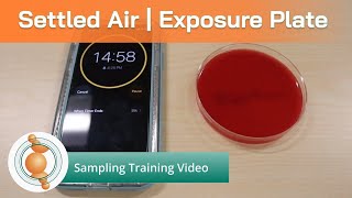 SAMPLING  Exposure Plate Air Sampling How to Take Settled Air Samples Using Exposure Plates [upl. by Whiney]