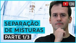 6 Separação de Misturas 13 Química Geral [upl. by Anahpets936]