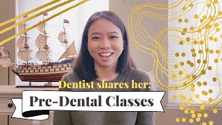 PreDental Classes I took to become a Dentist [upl. by Aramanta]