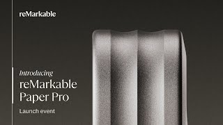 reMarkable Paper Pro  Launch event [upl. by Raddy]